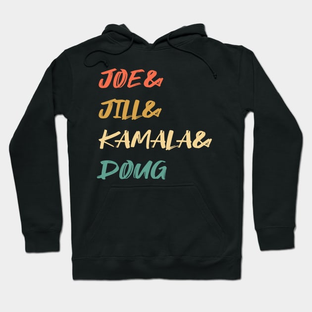 Joe and Jill and Kamala and Doug Hoodie by WassilArt